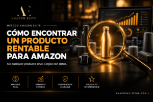 Cómo encontrar un producto rentable para vender en Amazon: método Amazon Elite